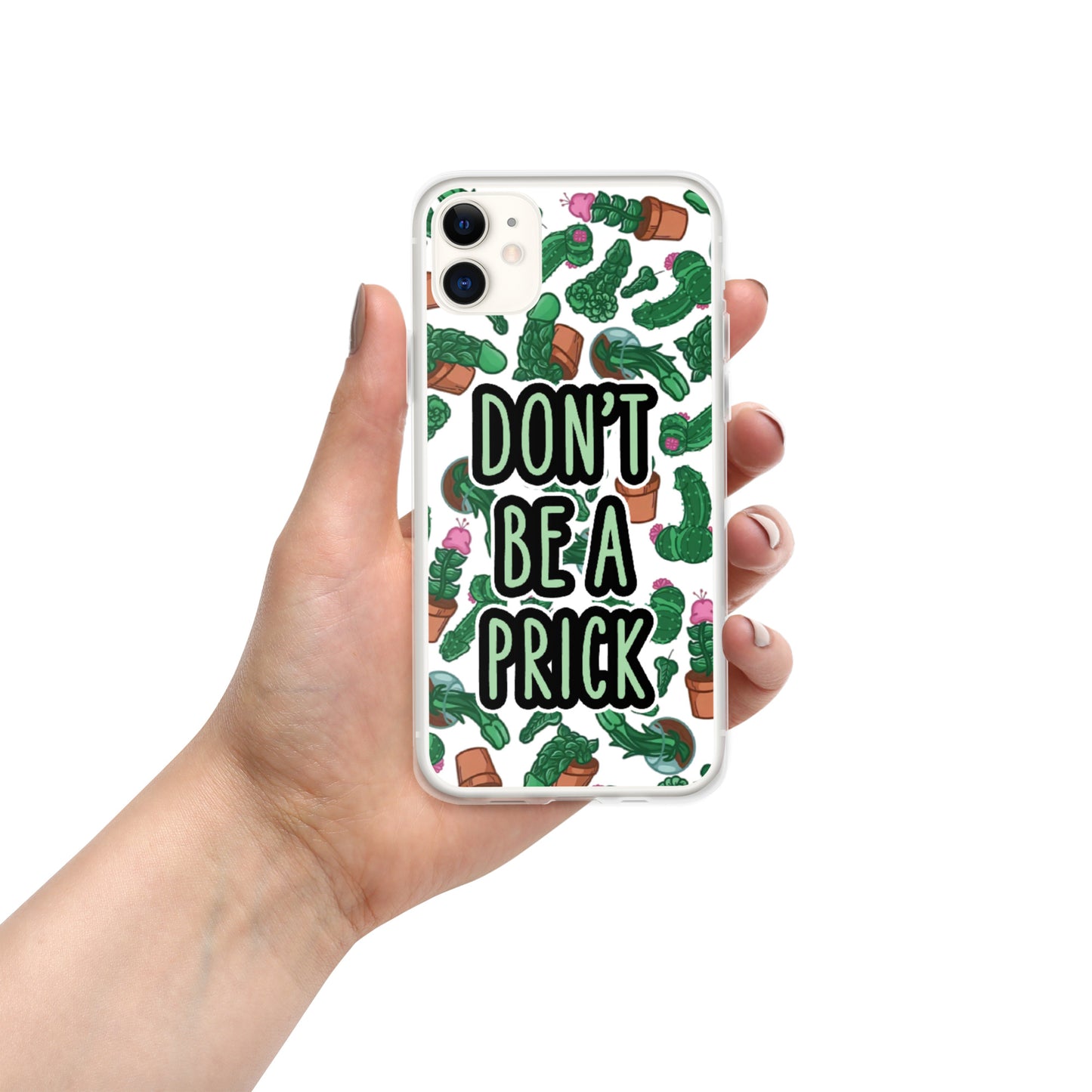 Don't be a Prick Clear Case for iPhone®