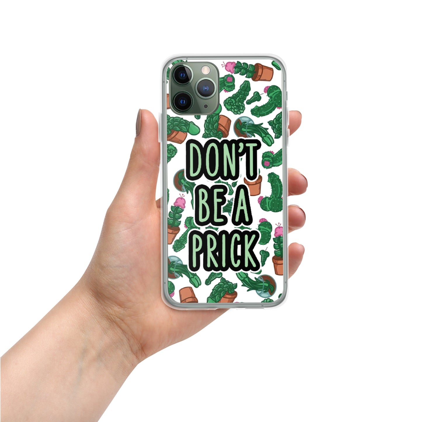 Don't be a Prick Clear Case for iPhone®