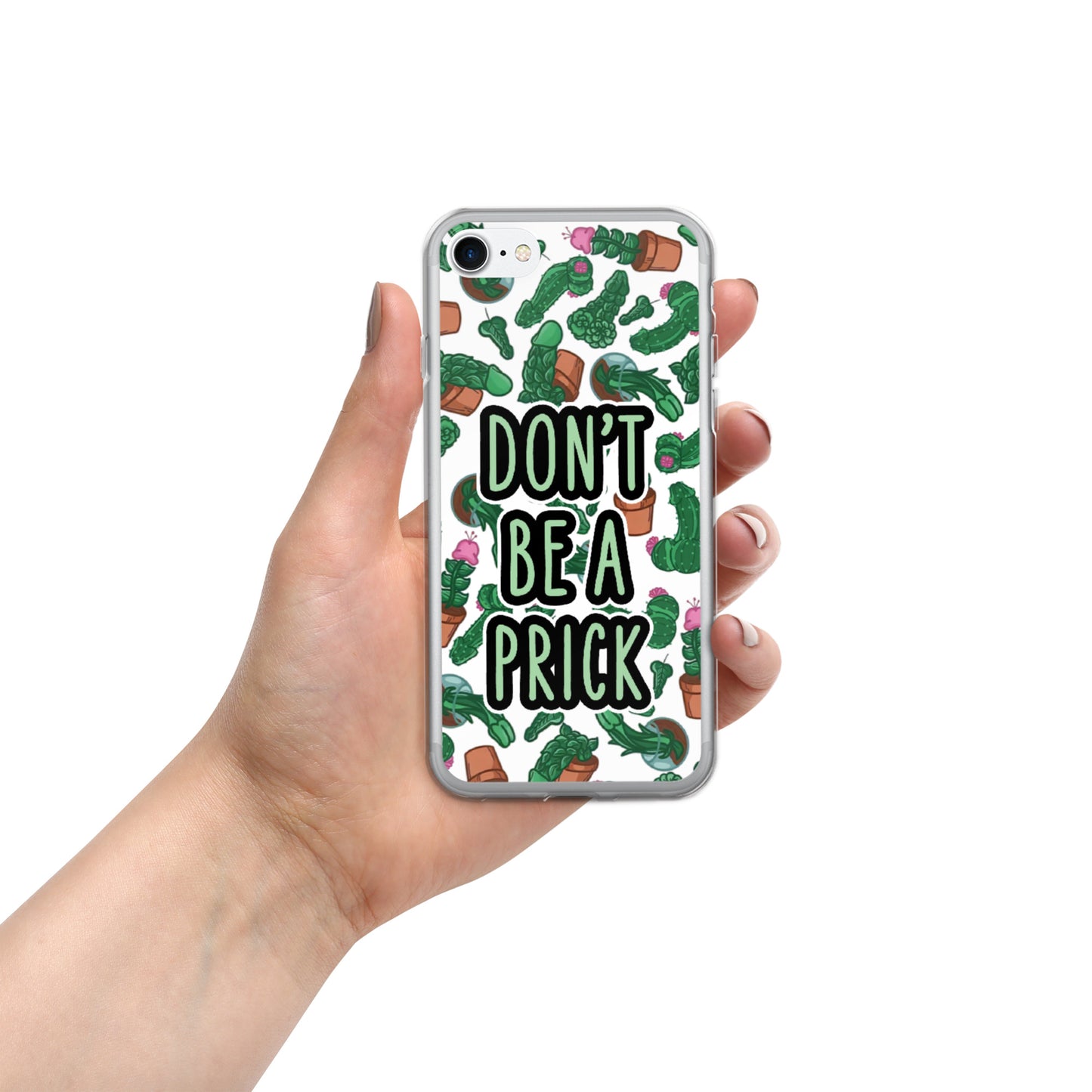 Don't be a Prick Clear Case for iPhone®