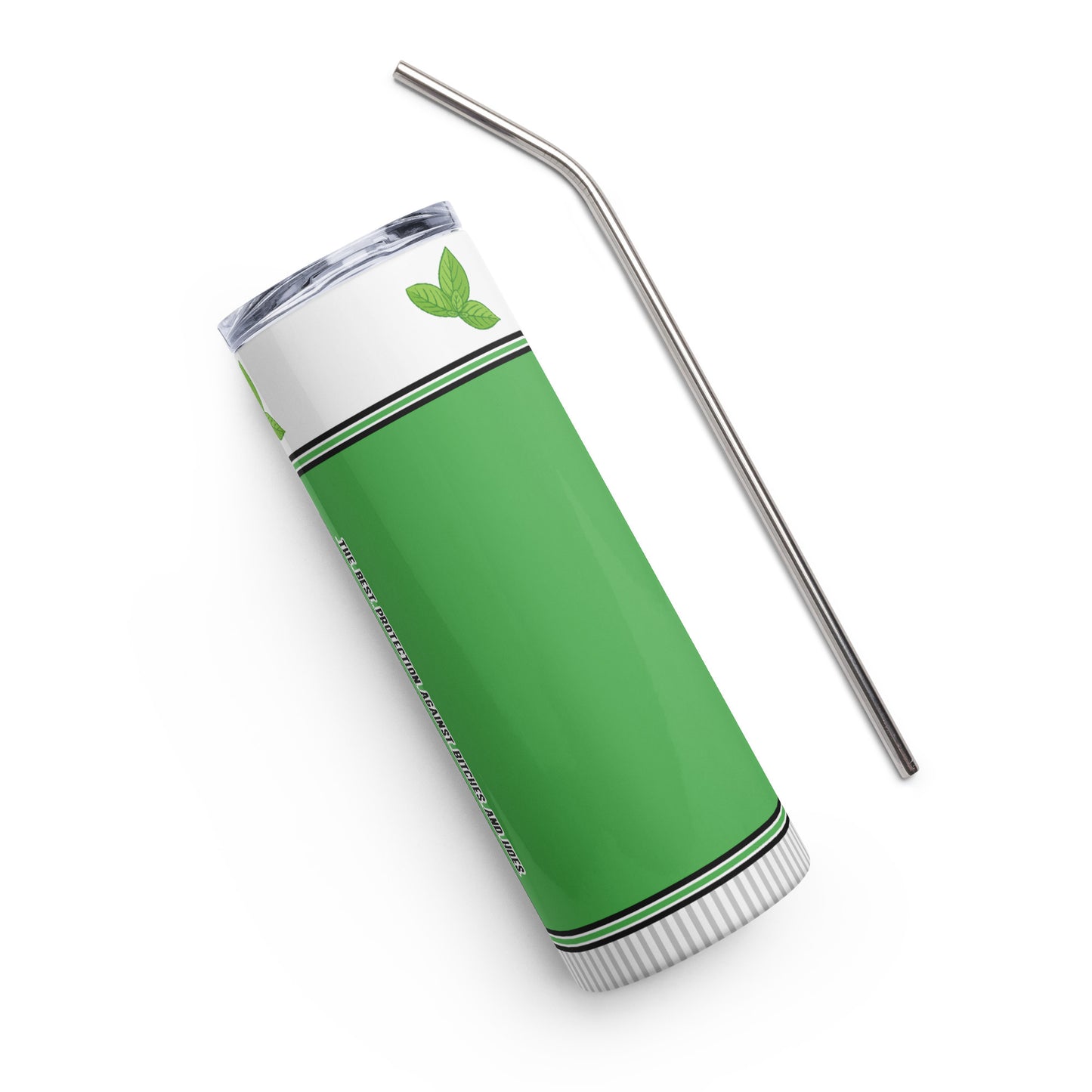 Mint BitchStick Stainless steel tumbler