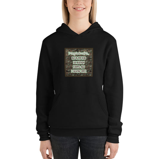 I may look calm Unisex hoodie