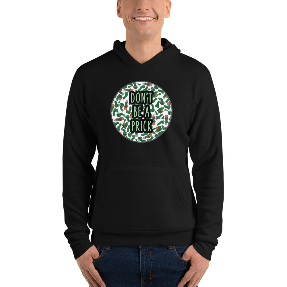 Don't be a prick Unisex hoodie