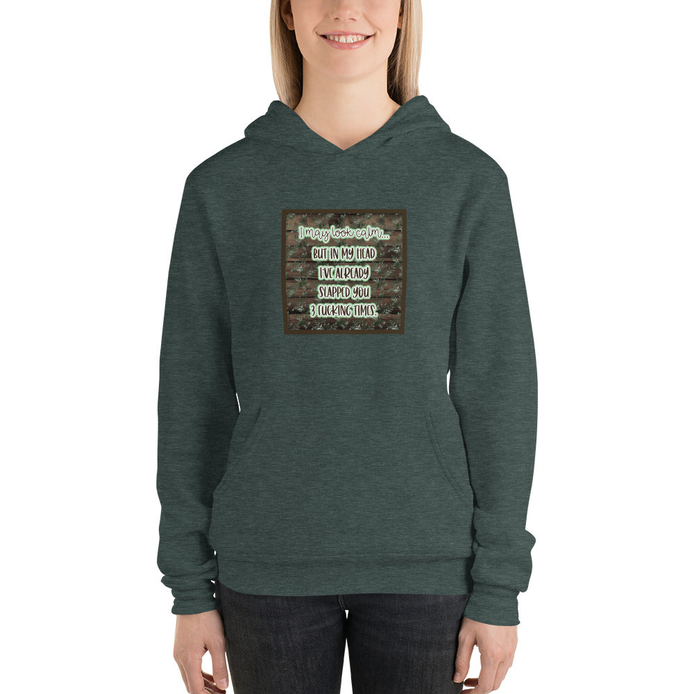 I may look calm Unisex hoodie