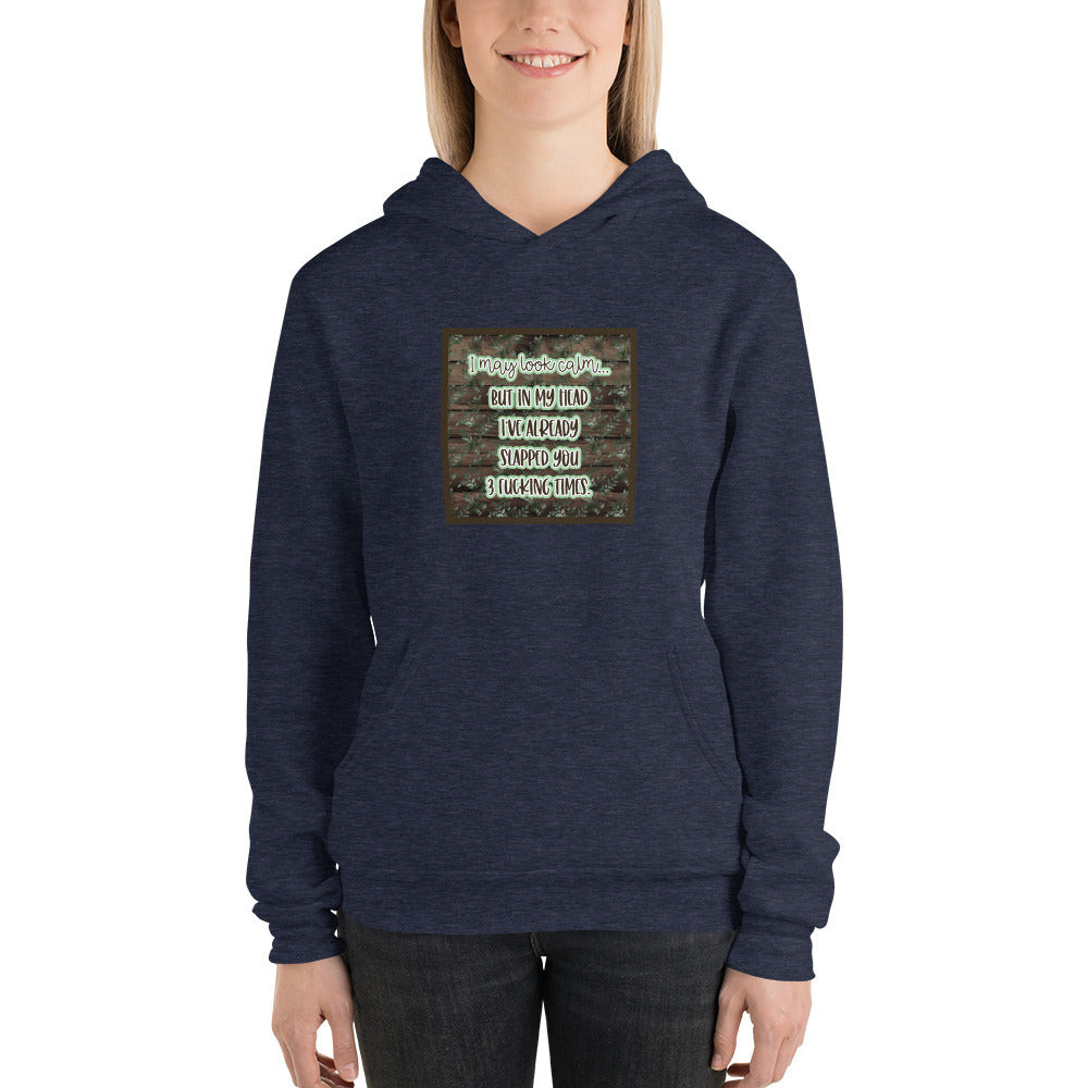 I may look calm Unisex hoodie