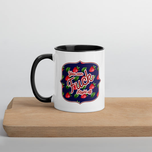 You can fuck right off strawberry Mug with Color Inside