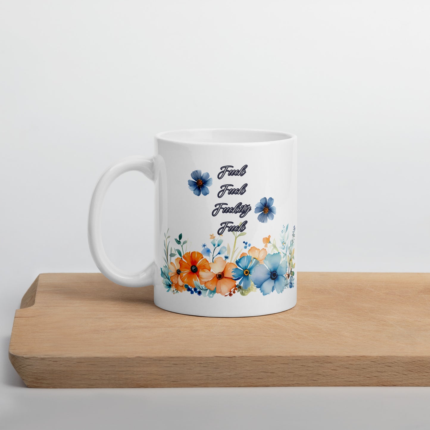 Fuckity Fuck Blue and Orange floral White glossy mug