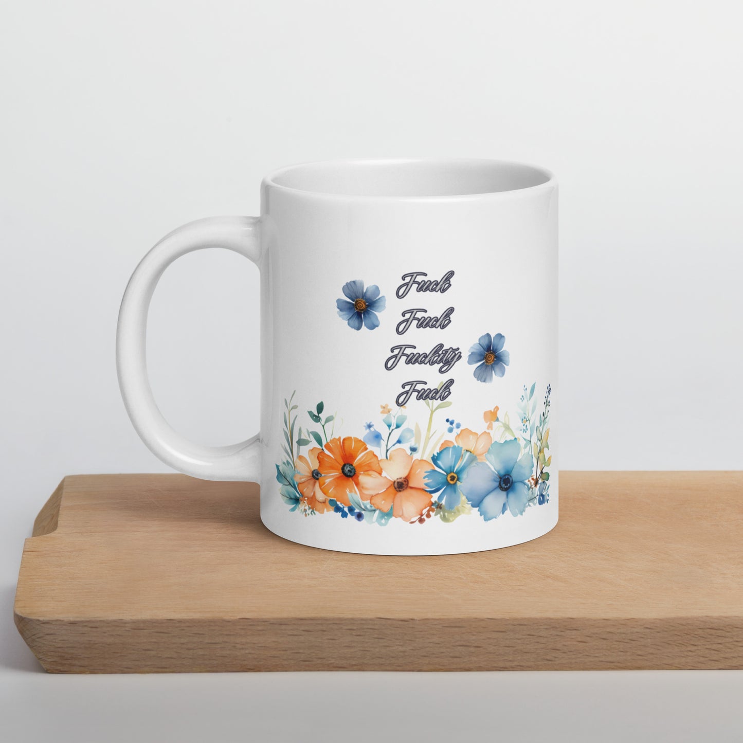 Fuckity Fuck Blue and Orange floral White glossy mug