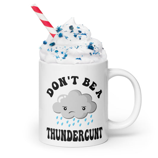 Thundercunt White glossy mug