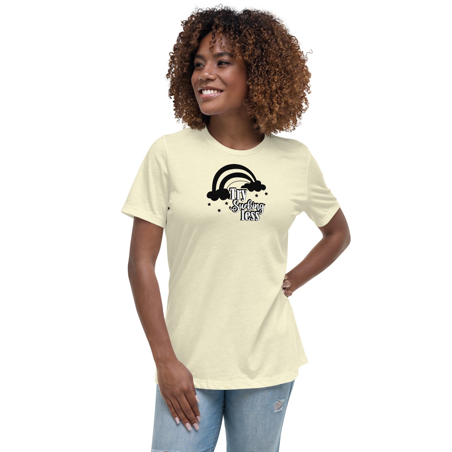 Try Sucking Less Women's Relaxed T-Shirt