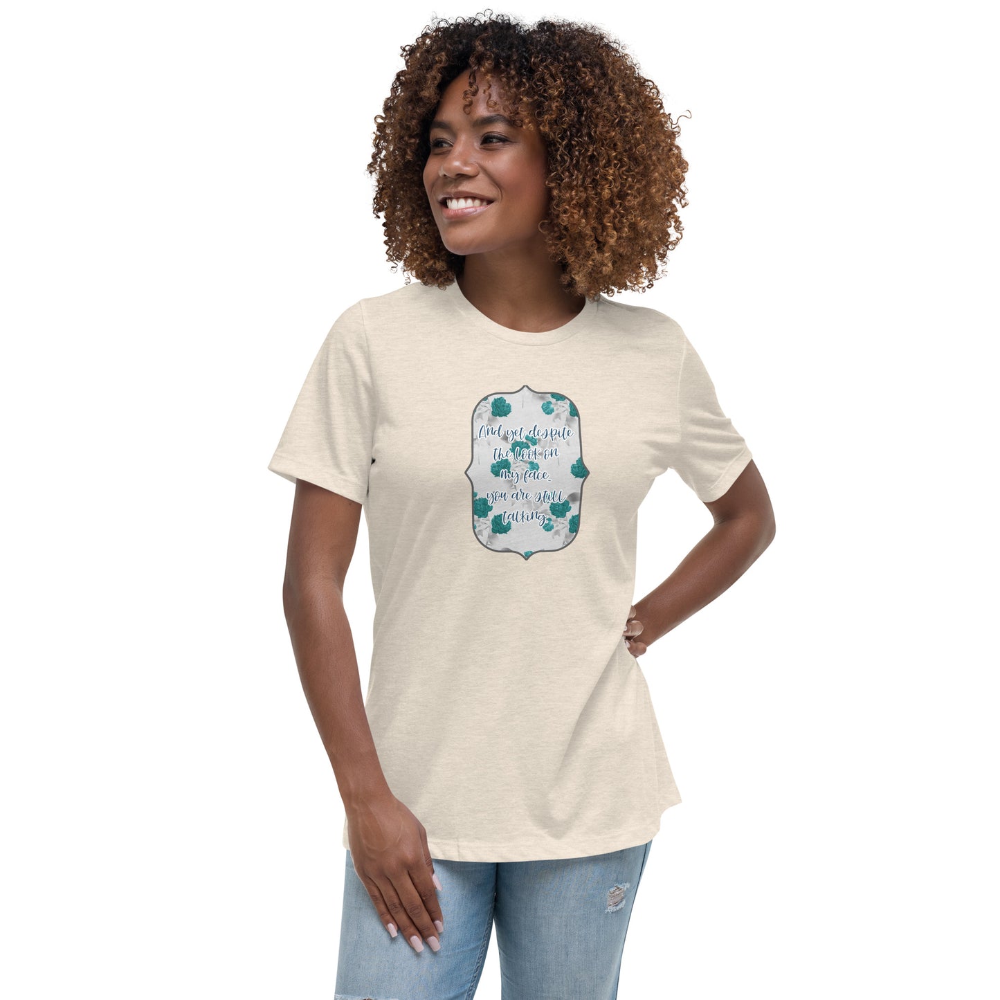 Despite the look on my face Women's Relaxed T-Shirt