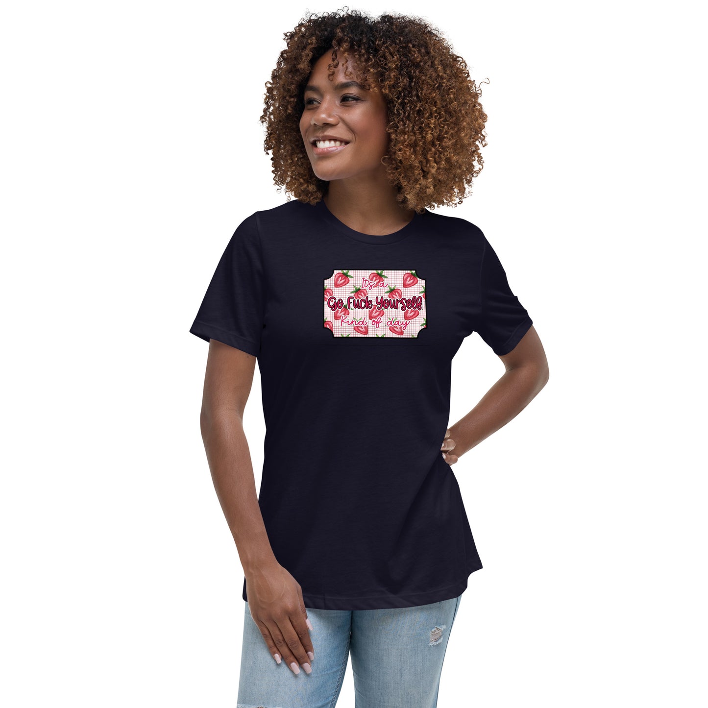 Go fuck yourself Women's Relaxed T-Shirt