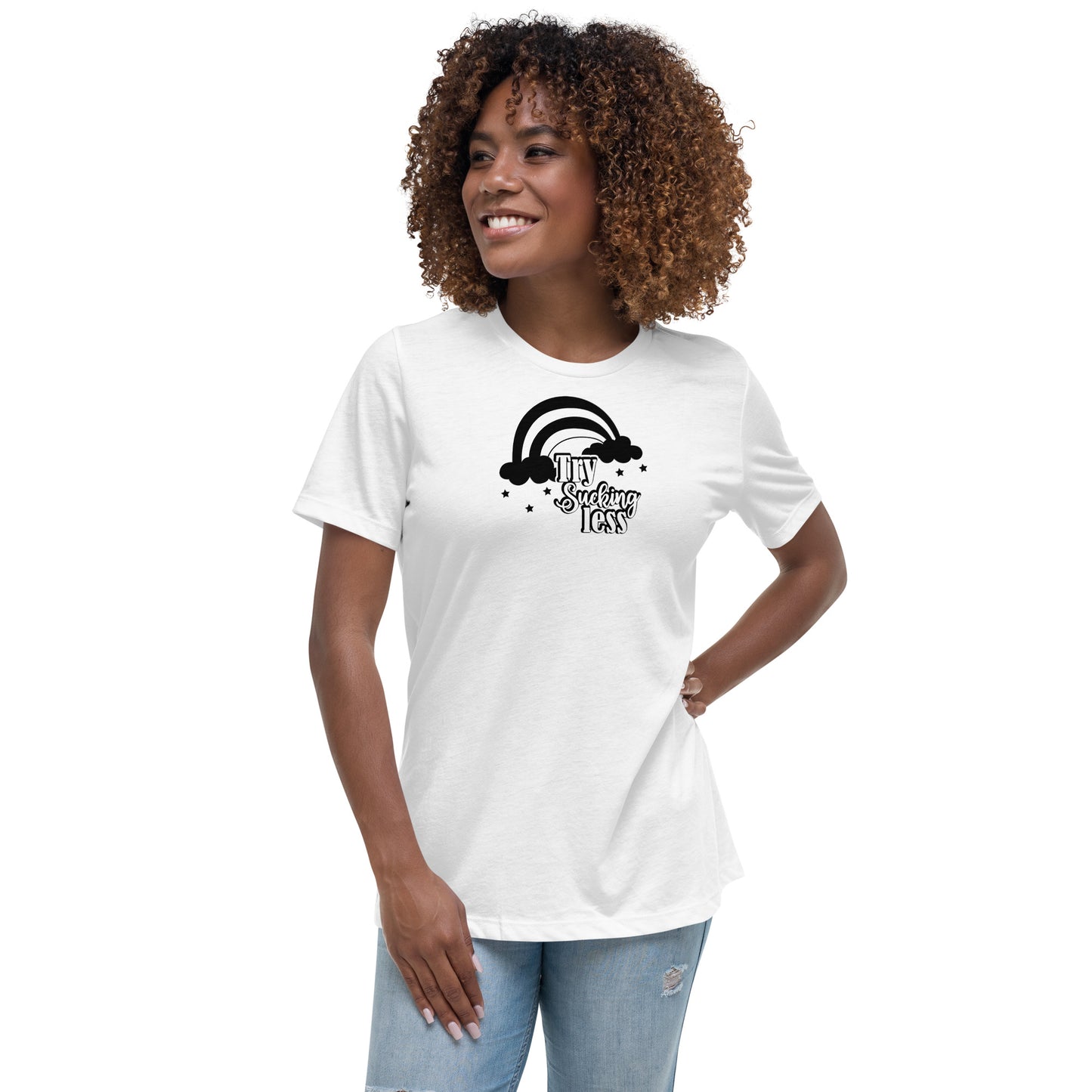 Try Sucking Less Women's Relaxed T-Shirt